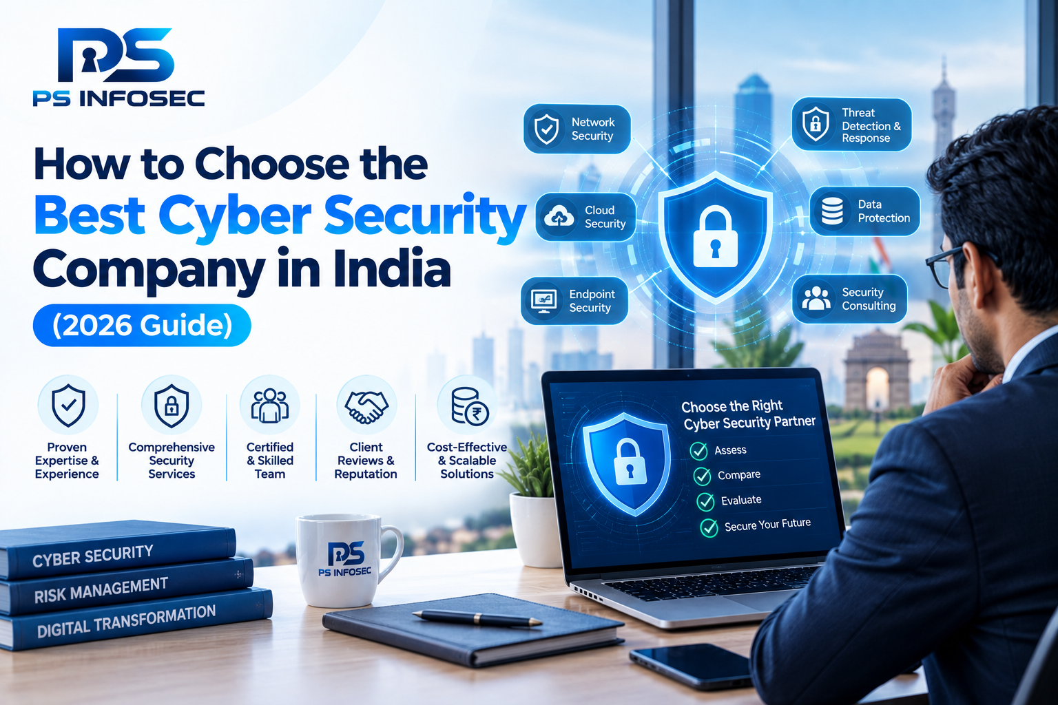 How to Choose the Best Cyber Security Company in India (2026 Guide)